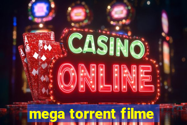 mega torrent filme